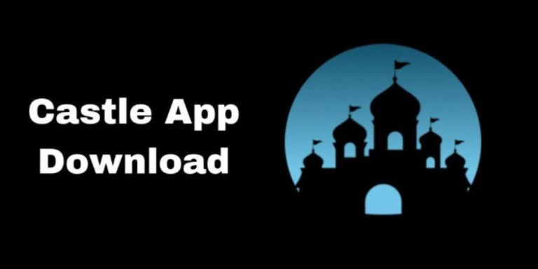 Castle App – Free APK Download for Android Safe Install (2026 Guide)